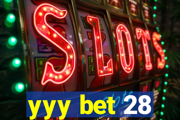 yyy bet 28